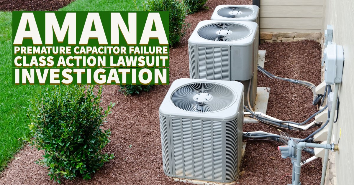 Amana Premature Capacitor Failure Class Action Lawsuit Investigation