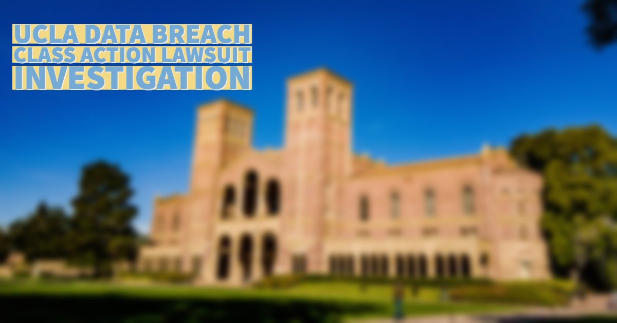 Ucla Data Breach Class Action Lawsuit Investigation Sauder Schelkopf Attorneys At Law Ucla Data Breach Class Action Lawsuit Investigation Sauder Schelkopf Attorneys At Law