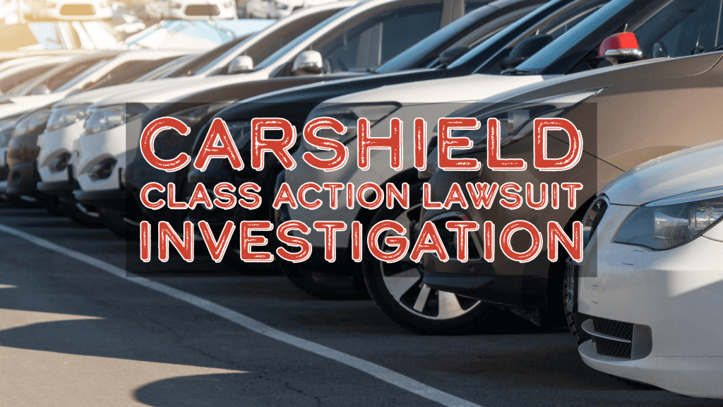 CarShield Class Action Lawsuit Investigation Sauder Schelkopf Attorneys at Law