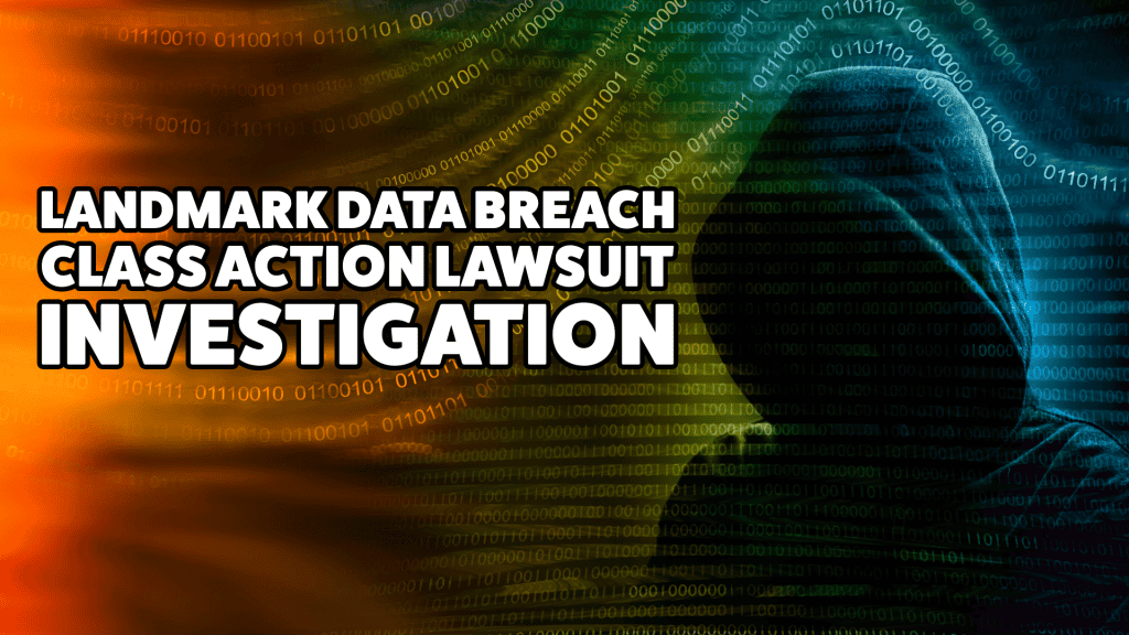 Landmark Admin, LLC Data Breach Class Action Lawsuit Investigation